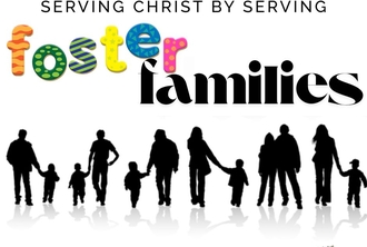 Serving Christ by Serving Foster Families