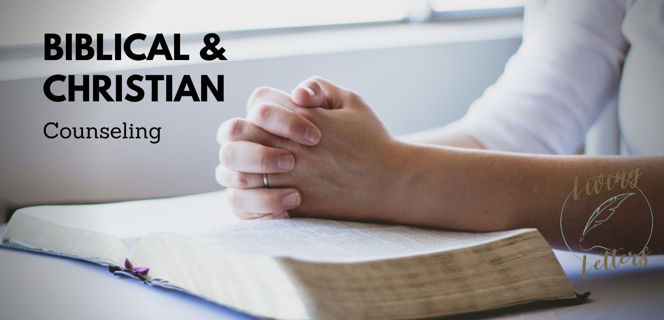 Biblical and Christian Counseling