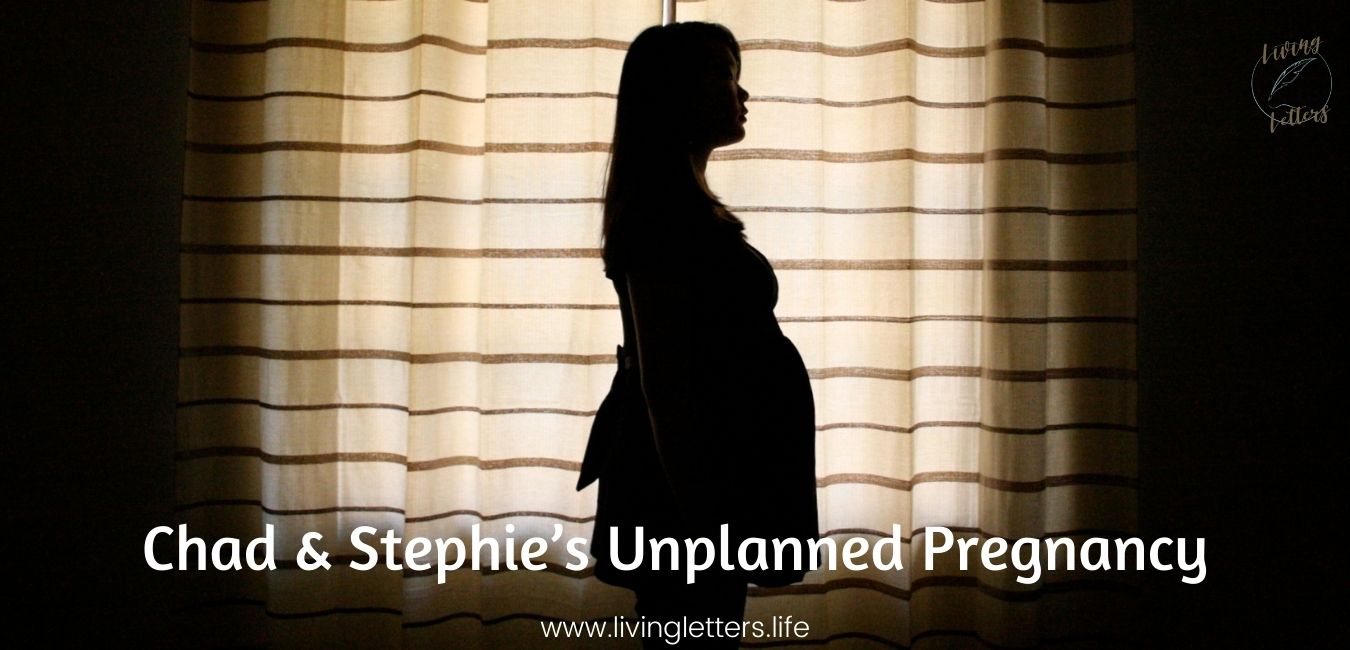 Chad and Stephie's Unplanned Pregnancy