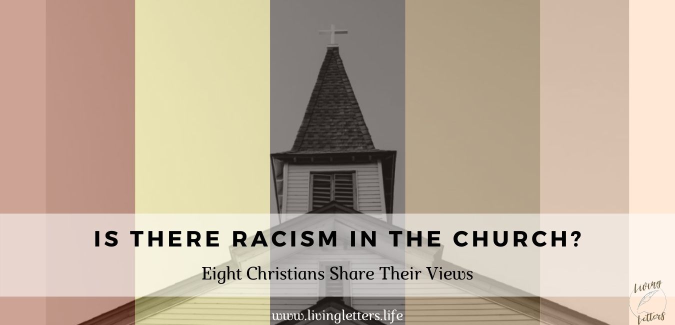 Is There Racism In The Church: Eight Christians Share Their Views