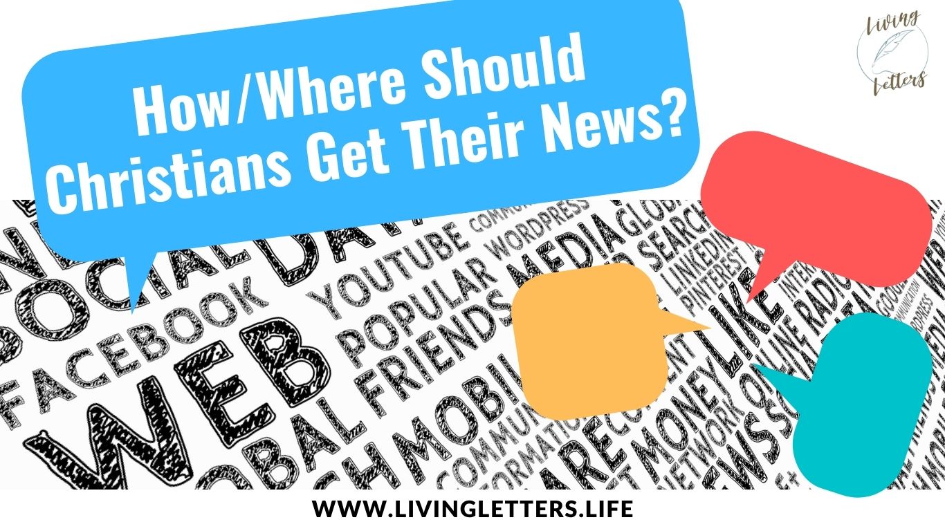 How and Where Should Christians Get Their News