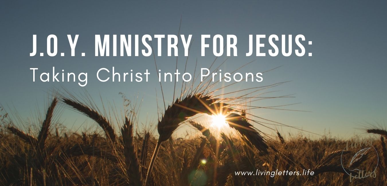 JOY Ministry For Jesus: Taking Christ Into Prisons