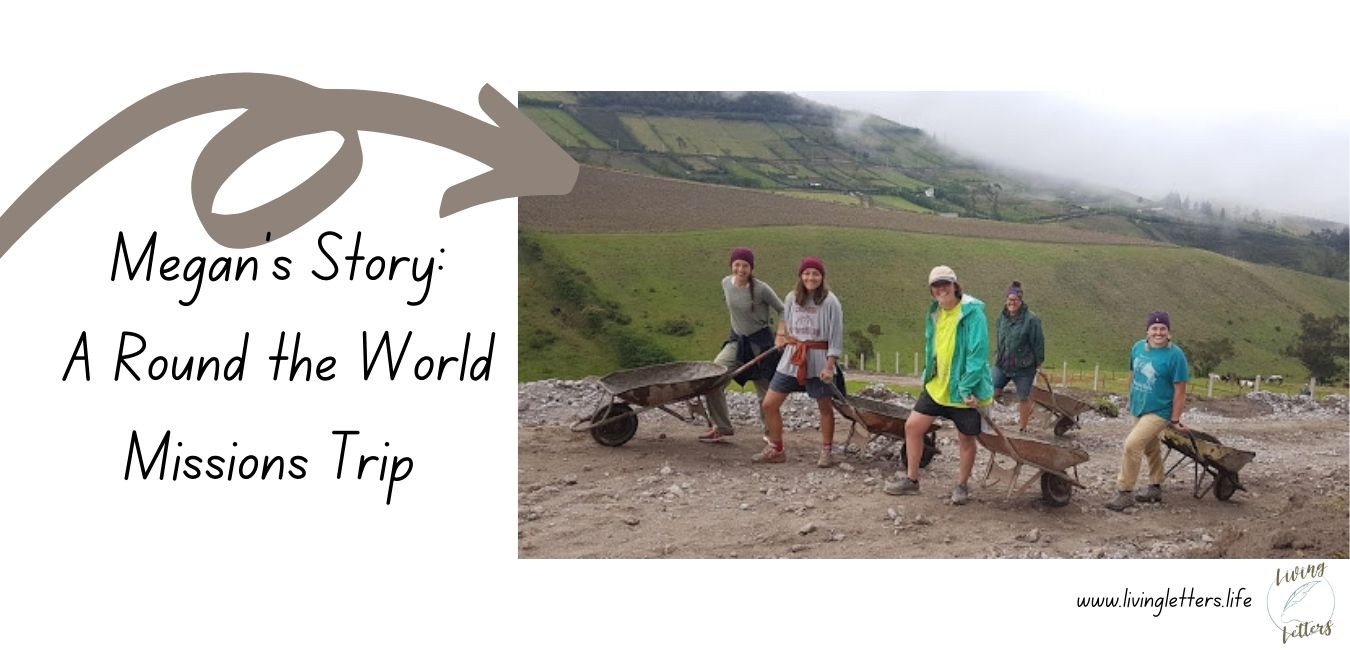 Megan's Story: A Round the World Missions Trip