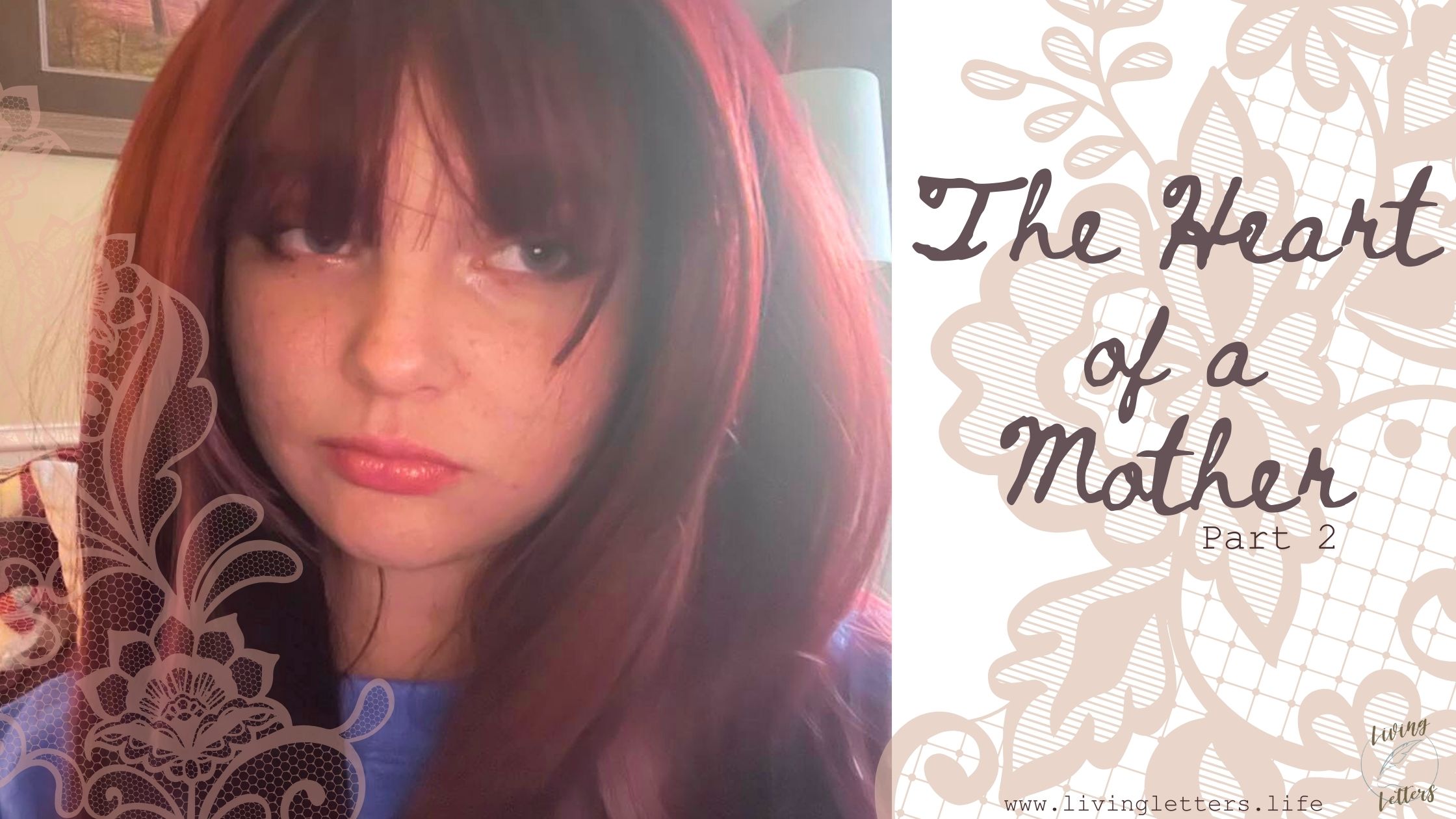 From a Mother's Heart Part 2