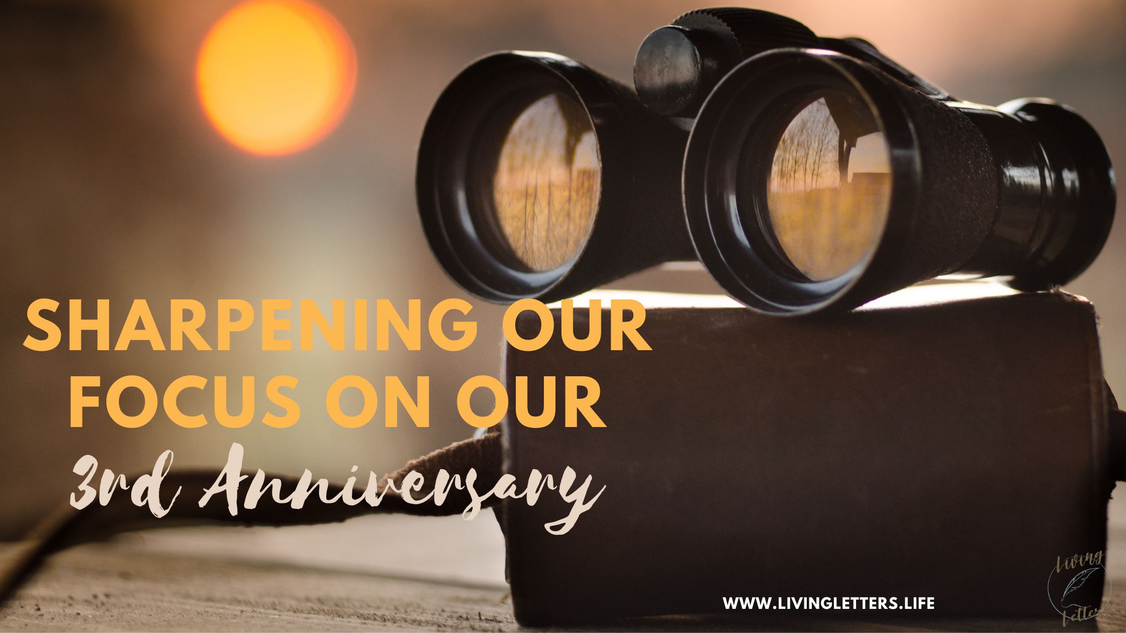 Sharpening our Focus on our 3rd Anniversary