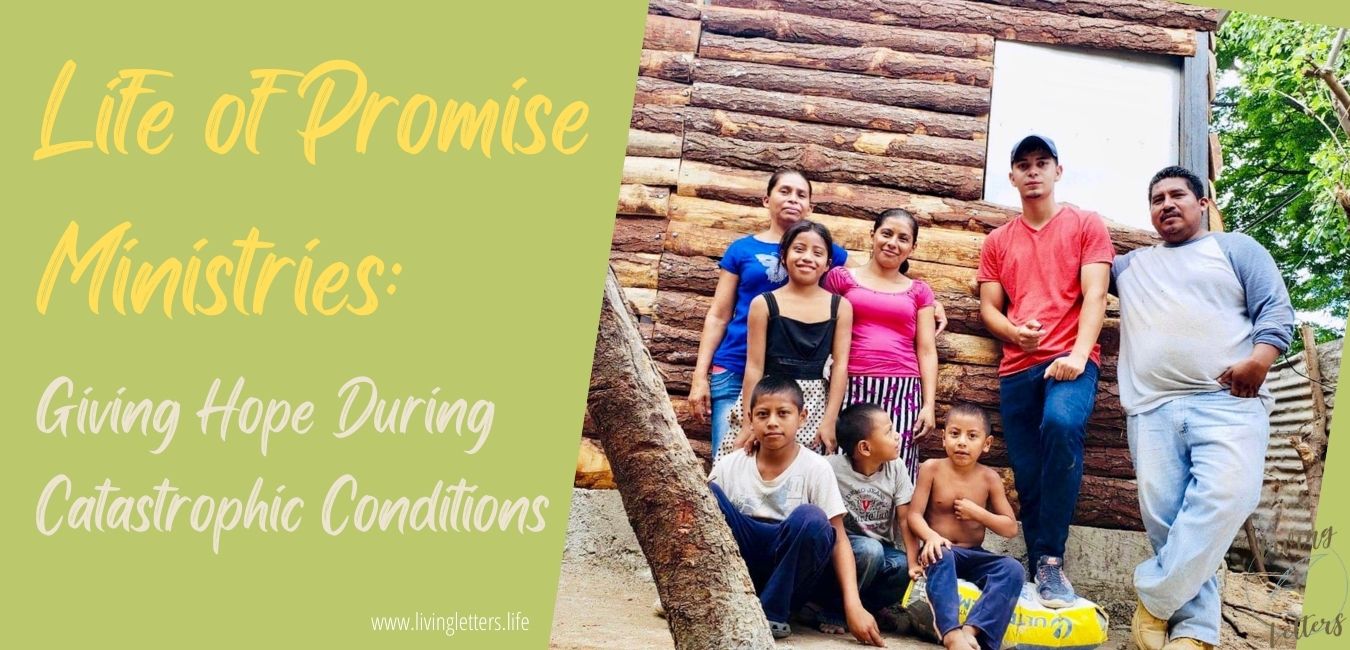 Life of Promise Ministries: Giving Hope During Catastrophic Conditions