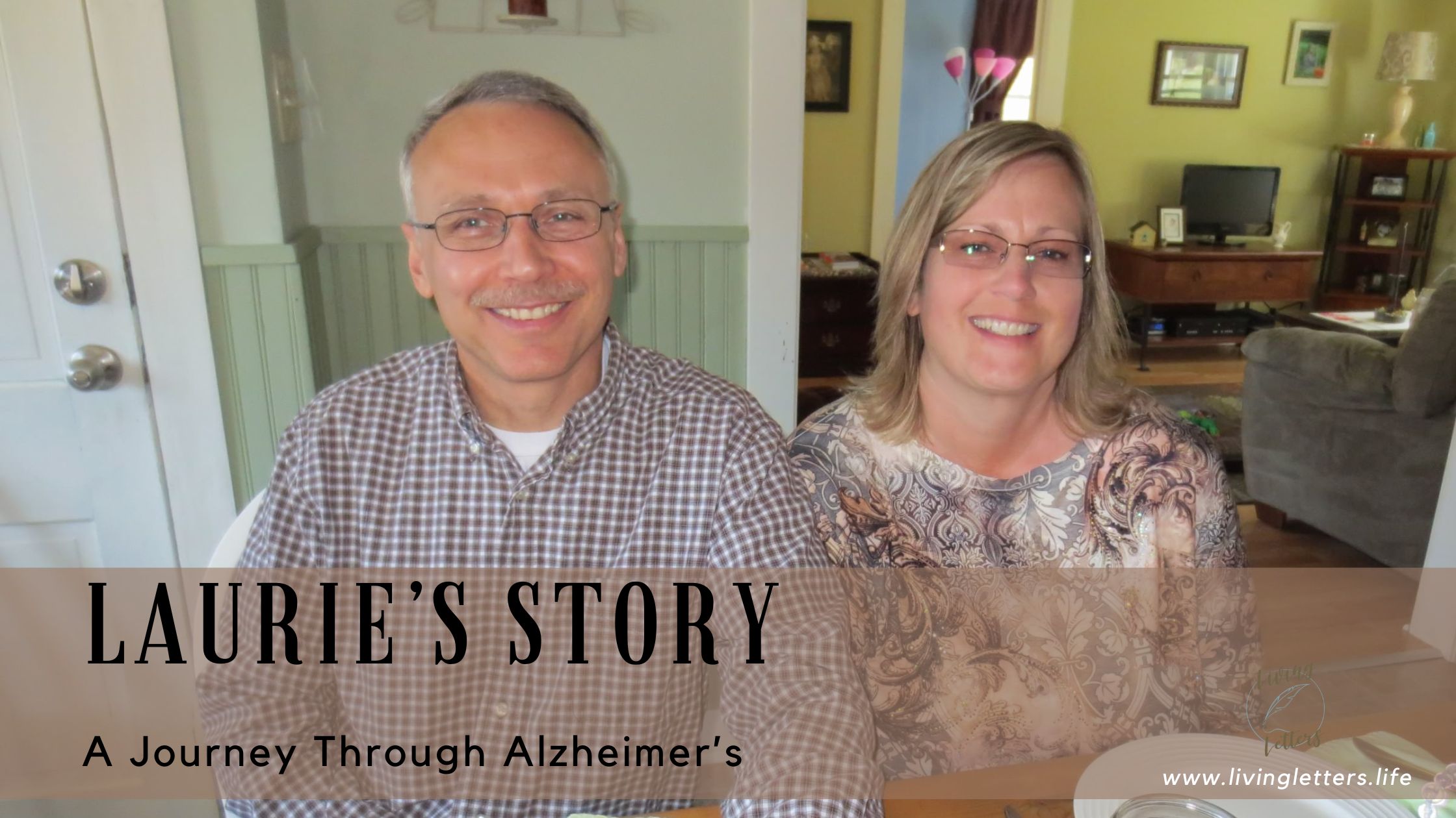 Laurie's Story - A Journey through Alzheimer's