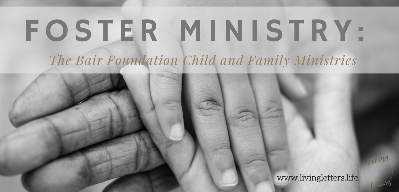 Foster Ministry: The Bair Foundation Child and Family Ministries