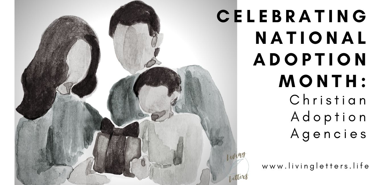 Celebrating National Adoption Month: Christian Adoption Agencies