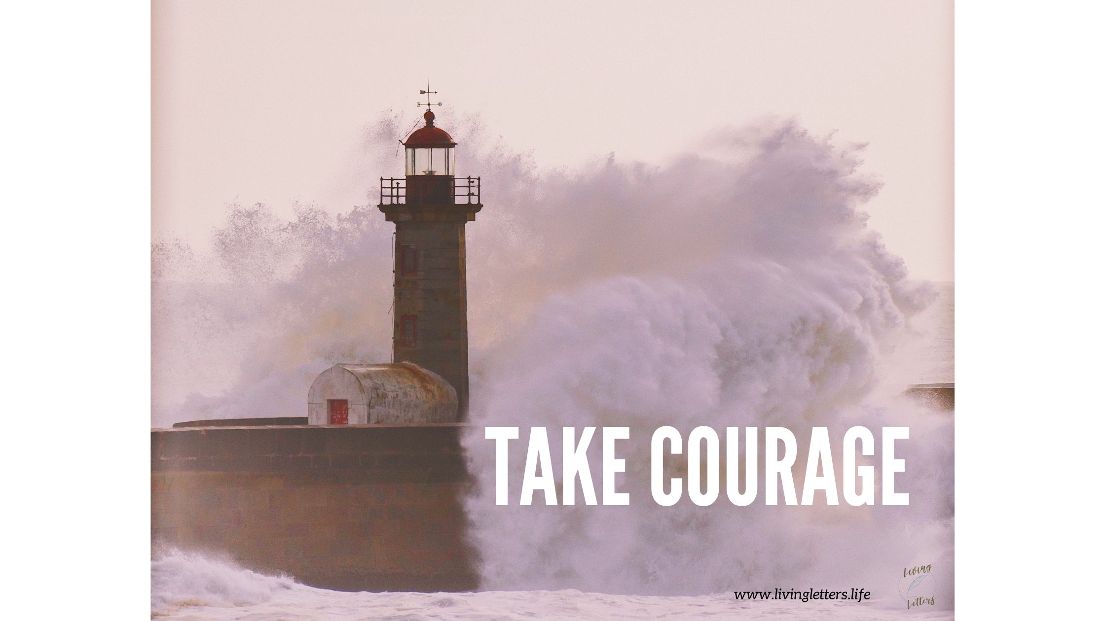 Take Courage